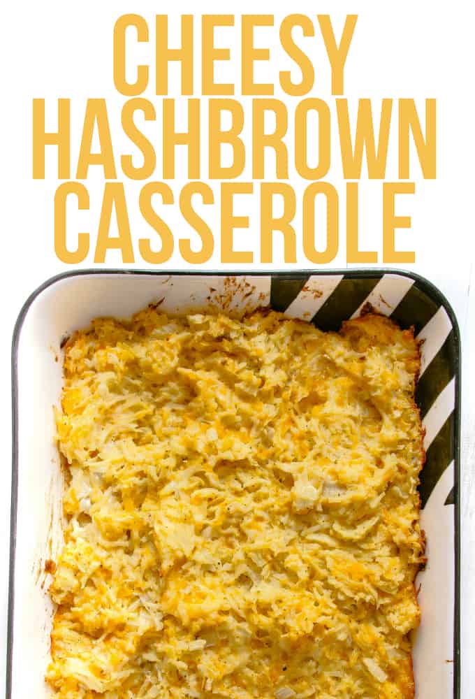 Cheesy Hash Brown Casserole Layers of Happiness